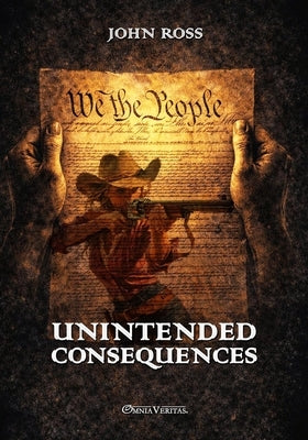 Unintended Consequences: New edition by Ross, John