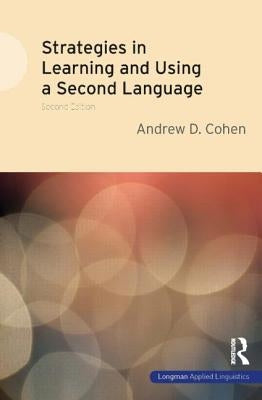 Strategies in Learning and Using a Second Language by Cohen, Andrew D.