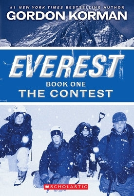 The Contest (Everest, Book 1): Volume 1 by Korman, Gordon
