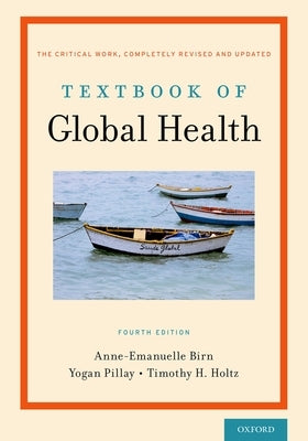 Textbook of Global Health by Birn, Anne-Emanuelle