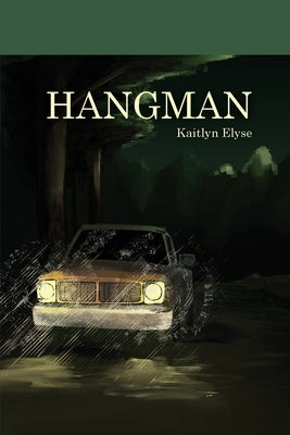 hangman by Elyse, Kaitlyn