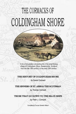 The Cormacks of Coldingham Shore by B, Duncan