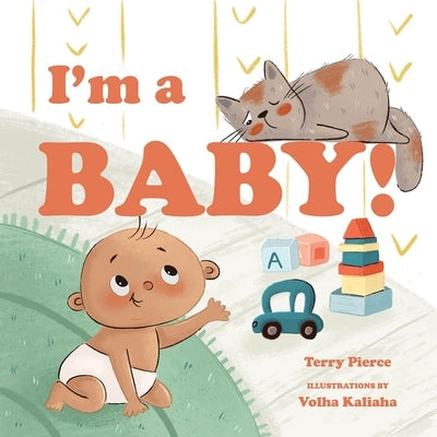 I'm a Baby! by Pierce, Terry