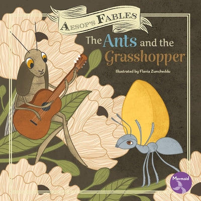 The Ants and the Grasshopper by Anderson, Shannon