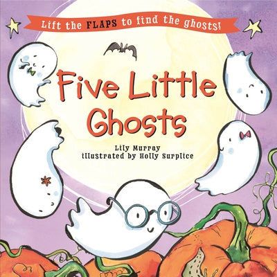 Five Little Ghosts by Murray, Lily