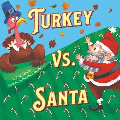 Turkey vs. Santa by Tarpley, Todd