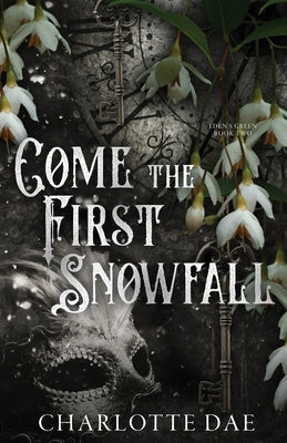 Come the First Snowfall by Dae, Charlotte