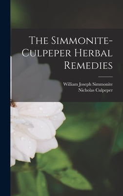 The Simmonite-Culpeper Herbal Remedies by Simmonite, William Joseph