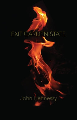 Exit Garden State by Hennessy, John