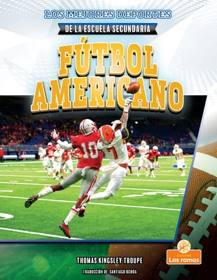 Fútbol Americano (Football) by Kingsley Troupe, Thomas