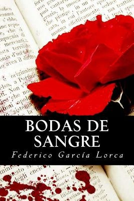 Bodas de Sangre by Garc&#237;a Lorca, Federico