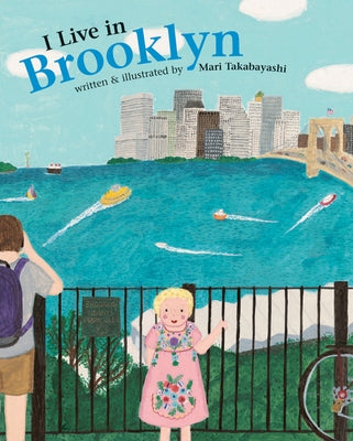 I Live in Brooklyn by Takabayashi, Mari