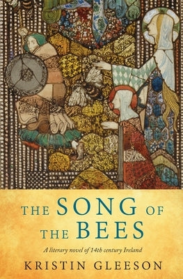 Song of the Bees by Gleeson, Kristin L.