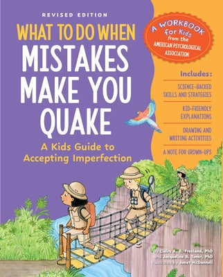 What to Do When Mistakes Make You Quake, Revised Edition: A Kid's Guide to Accepting Imperfection by Toner, Jacqueline B.