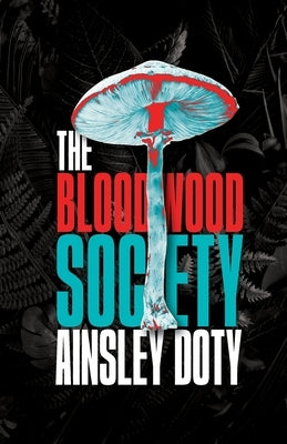 The Bloodwood Society by Doty, Ainsley