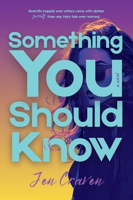 Something You Should Know by Craven, Jen