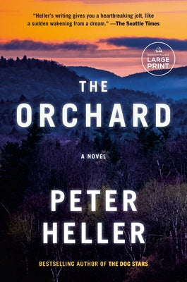 The Orchard by Heller, Peter