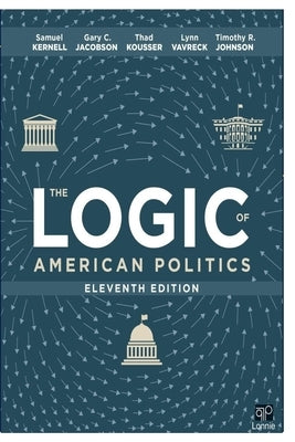 The Logic of American Politics by Lonnie