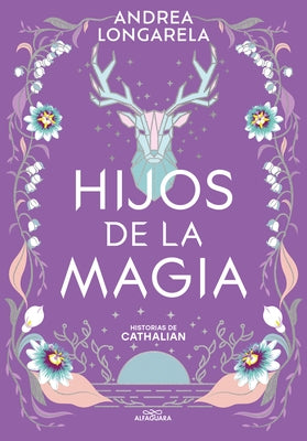 Hijos de la Magia / Children of Magic by Longarela, Andrea