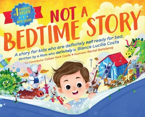 Not A Bedtime Story by Costa, Bianca Lucilia