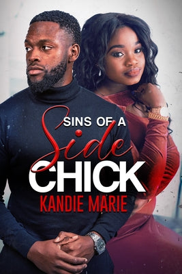 Sins of a Side Chick by Marie, Kandie