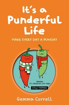 It's a Punderful Life: Make Every Day a Punday by Correll, Gemma