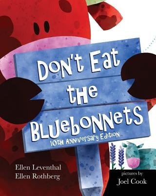 Don't Eat The Bluebonnets by Leventhal, Ellen