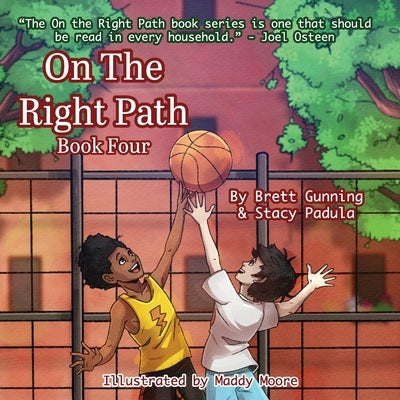 On the Right Path: Book Four by Gunning, Brett