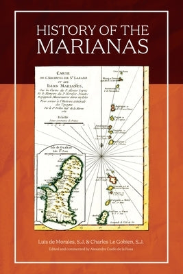 History of the Mariana Islands (2nd Edition) by S. J.