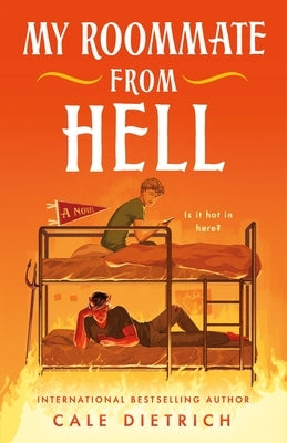 My Roommate from Hell by Dietrich, Cale