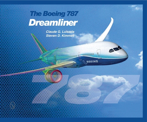 The Boeing 787 Dreamliner by Luisada, Claude G.