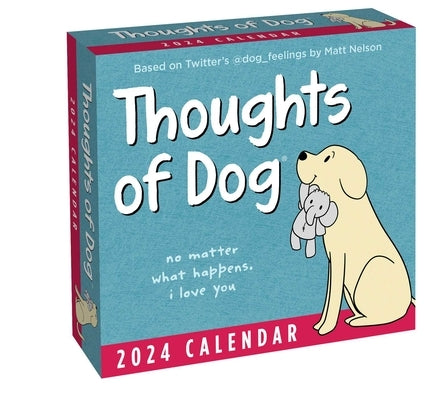Thoughts of Dog 2024 Day-To-Day Calendar by Nelson, Matt