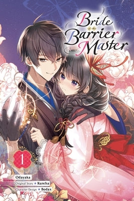 Bride of the Barrier Master, Vol. 1 (Manga): Volume 1 by Kureha