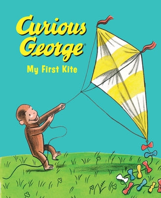 Curious George My First Kite Padded Board Book by Rey, H. A.