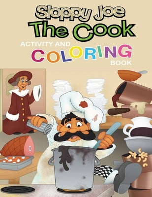 Sloppy Joe the Cook Activity and Coloring Book by Cherry, Darla