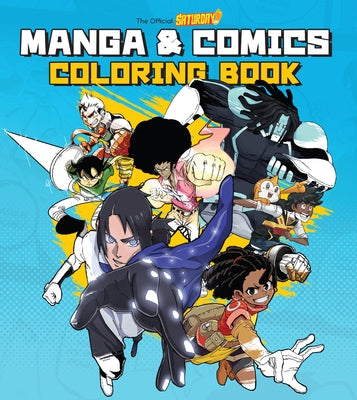 Saturday Am Manga and Comics Coloring Book by Saturday Am