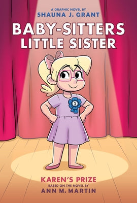 Karen's Prize: A Graphic Novel (Baby-Sitters Little Sister #10) by Grant, Shauna J.