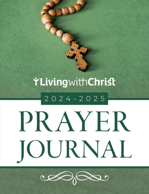 2024-2025 Living with Christ Prayer Journal by Living with Christ