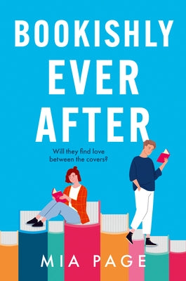 Bookishly Ever After by Page, Mia