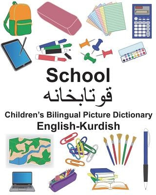 English-Kurdish School Children's Bilingual Picture Dictionary by Carlson, Suzanne