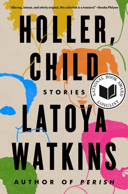 Holler, Child: Stories by Watkins, Latoya