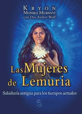 Las Mujeres de Lemuria by Wolf, Amber