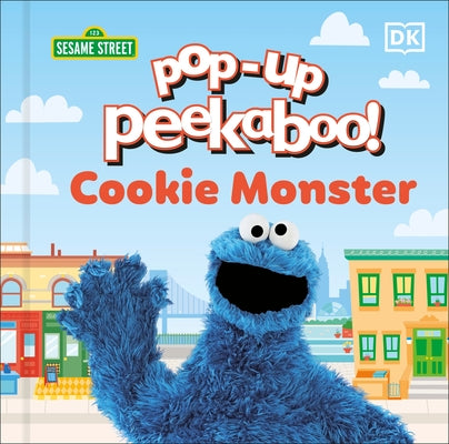 Pop-Up Peekaboo! Sesame Street Cookie Monster by Kosara, Tori