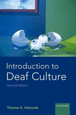 Introduction to Deaf Culture by Holcomb, Thomas K.