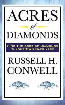 Acres of Diamonds by Conwell, Russell H.
