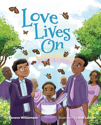 Love Lives on: Finding Hope and Healing After the Loss of a Loved One by Williamson, Dorena