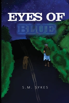 Eyes of Blue by Sykes, S. M.