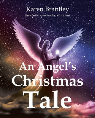 An Angel's Christmas Tale by Brantley, Karen