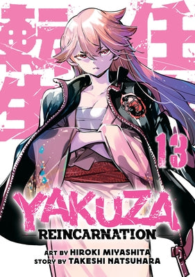 Yakuza Reincarnation Vol. 13 by Natsuhara, Takeshi