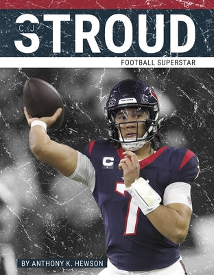 C. J. Stroud: Football Superstar by Hewson, Anthony K.